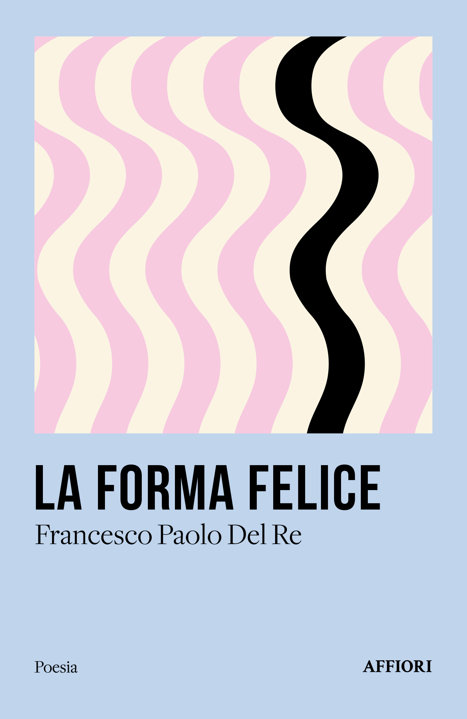 francesco paolo del re cover la forma felice